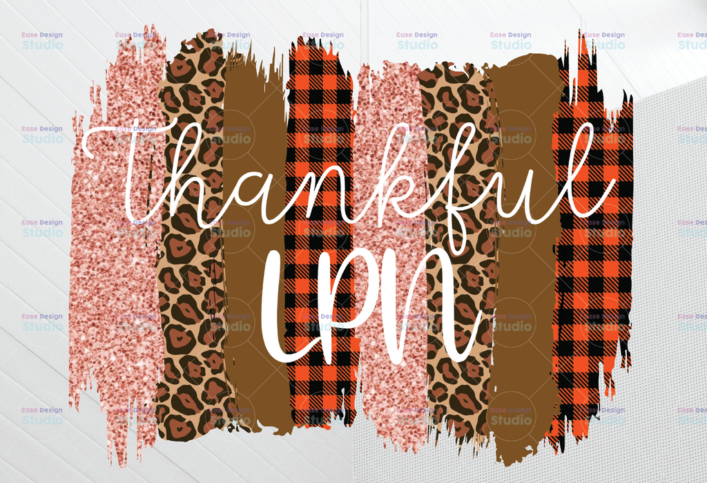 Thankful LPN PNG, Fall Sublimation, Autumn Png, Thanksgiving Png, Brush Strokes Png, Leopard Print, Png File for Sublimation