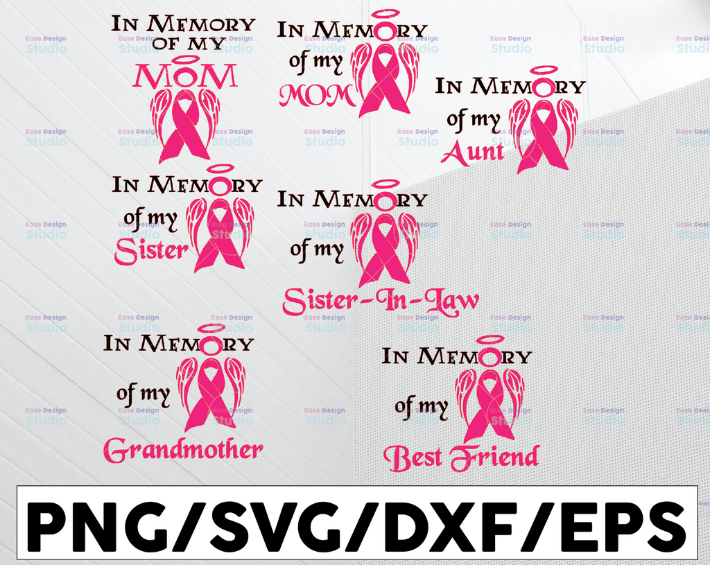 In Memory Of My Mom Bundle Svg, In Memory Of My Sister, Grandmother, Breast Cancer Awareness Ribbon, cutting file, Vinyl Cut File, Gift for Her