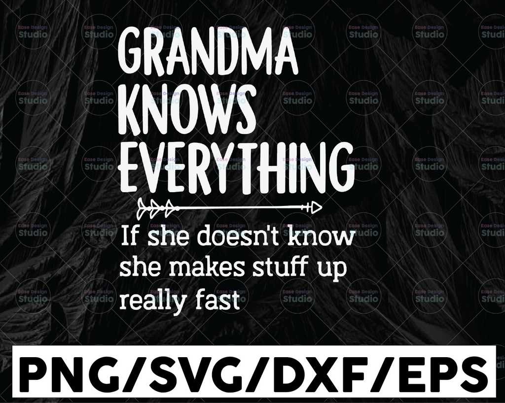 Grandma Knows Everything svg, Mama svg, mama gift shirt, Mother's Day gift, Distressed, Vintage, Vector SVG, Shirt Design for Cricut
