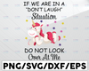 Don’t laugh situation don’t look at me Svg, Unicorn svg, funny quote don’t laugh quote instant download, cricut, cut file