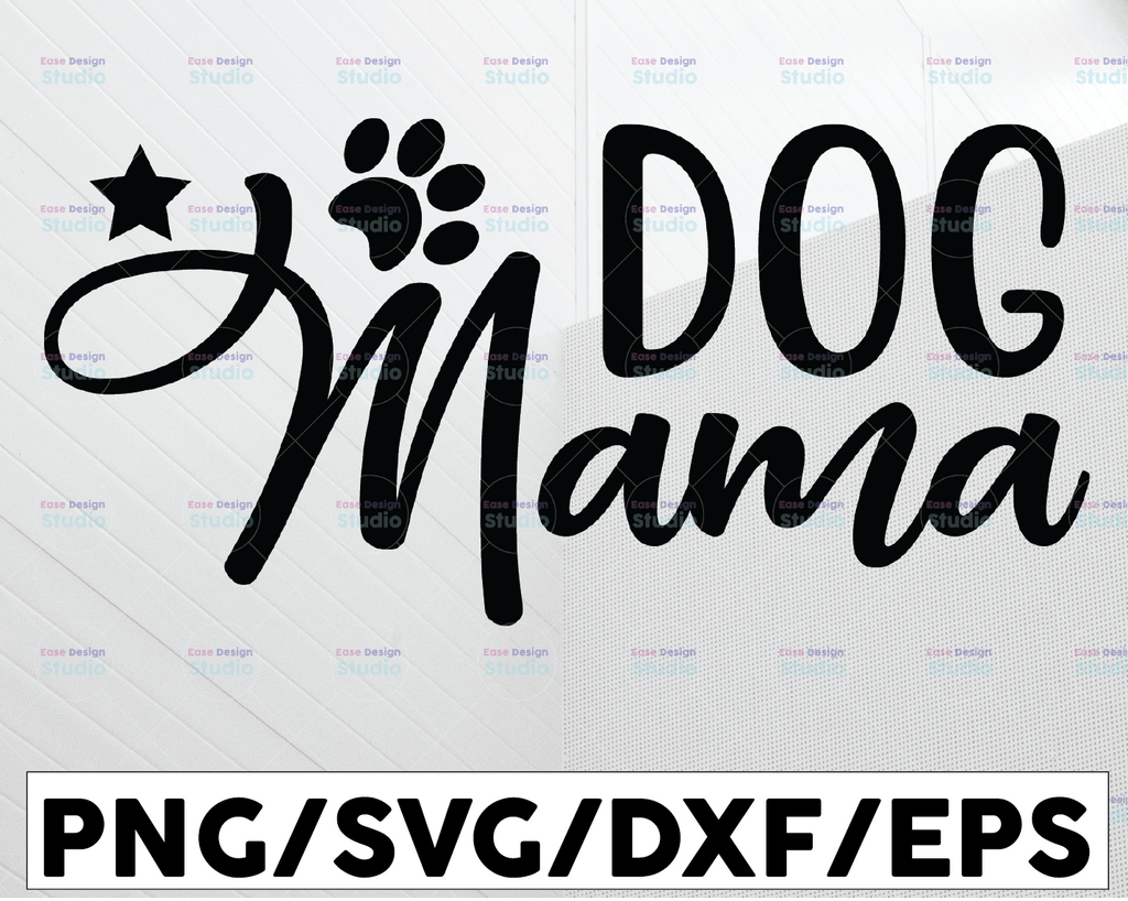 Dog Mama svg dxf eps png Files for Cutting Machines Cameo Cricut, Mom Life, Funny, Fur Mom, Pet Mom, Dog Mom, Dog Lover, Rescue