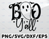 Boos Y'all Svg, Girl Halloween Svg, Cute Ghost Svg Dxf Eps Png, Spooky Svg, Kids Cut Files, Girls Shirt Design, Silhouette, Cricut