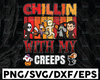 Chillin With My Creeps Vampire Halloween Skeleton Witch Gift T-Shirt , Digital File, instant download,PNG File