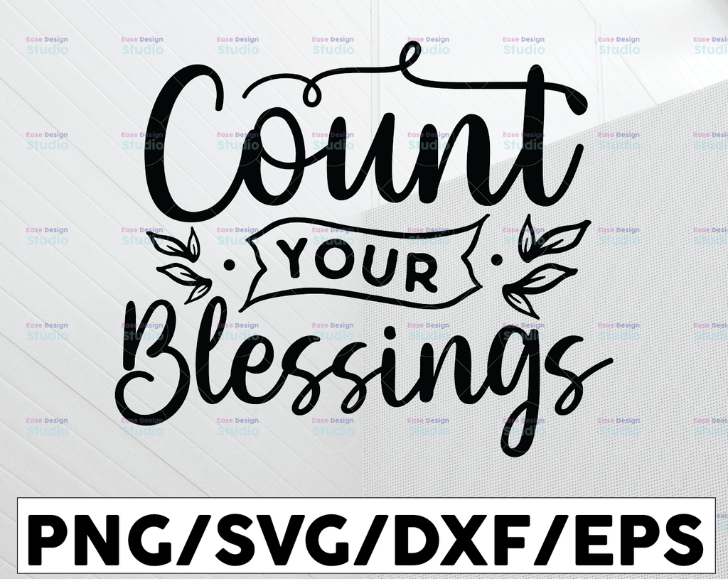 Count your blessings ,Thanksgiving SVG  hand drawn lettered cut file, Autumn Svg Designs Cricut Cut Files