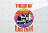 Truckin Dad Ever Vintage PNG, Trucker Dad, Trucker Gift, Fathers Day, Truck Driver, Gift for Dad or Husband, Trucker Men, Digital File