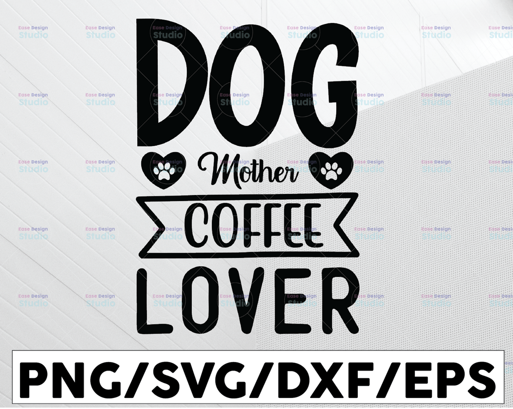 Dog mother coffee lover Svg, Dog mom Svg, Coffee Svg, Dog Svg, Wine Svg, Cutting files for use with Silhouette Cameo, ScanNCut, Cricut