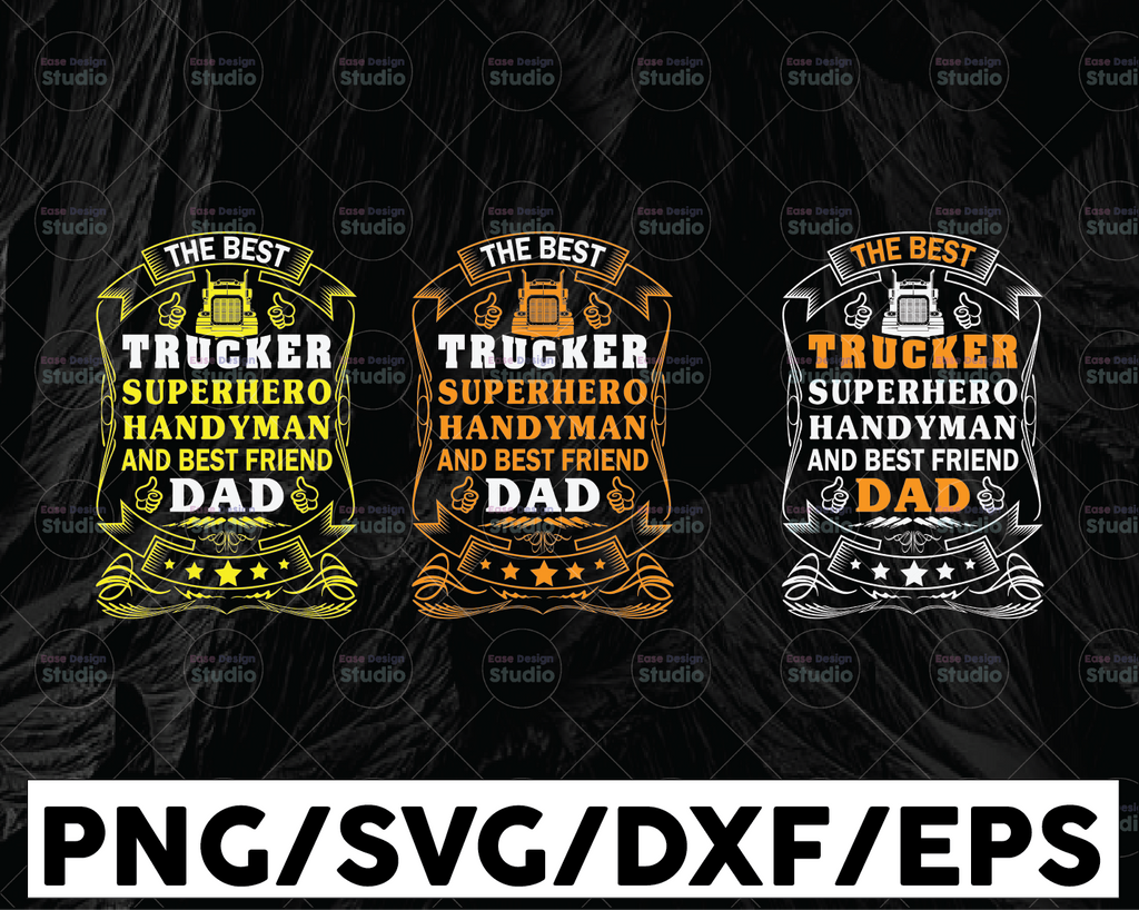 The Best Trucker Superhero Handyman And Best Friend Dad SVG Files for Cricut Vector PNG Sublimation Truck driver svg, Truck flag svg, Trucker svg