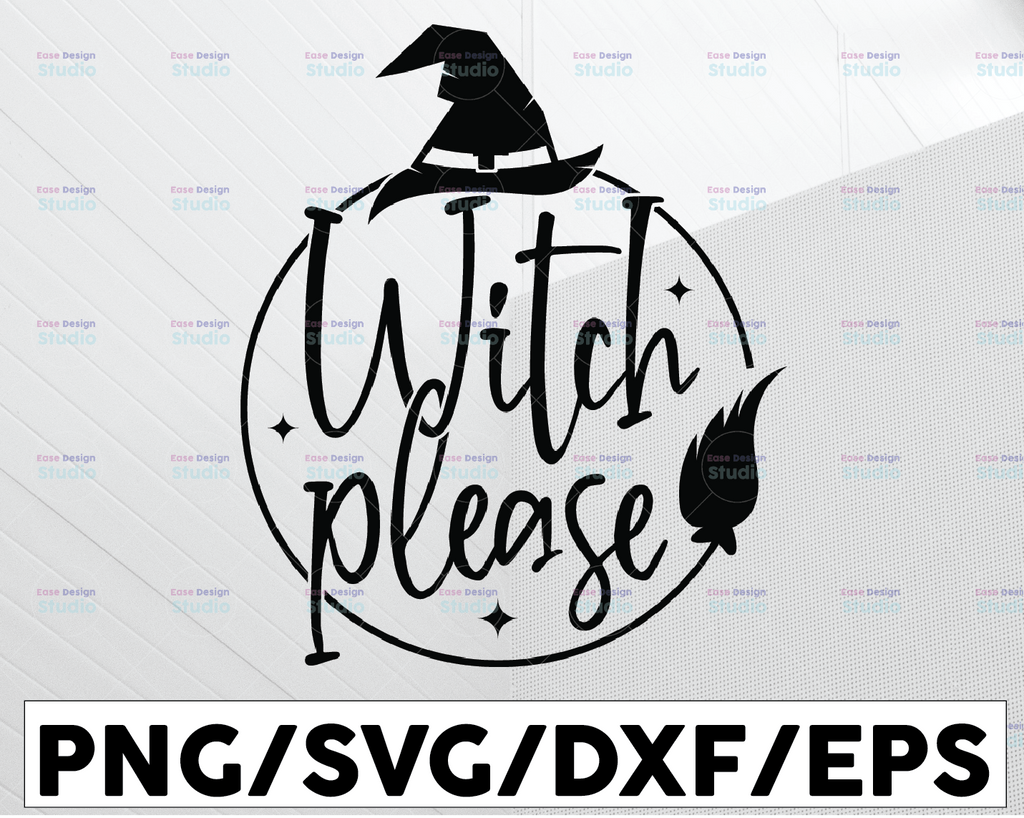 Witch Please Svg ,Halloween Svg Files For Cricut, Witch Svg ,Halloween Party svg,Halloween Witch Clipart Iron On