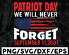 Patriot Day Svg, 9/11 Svg, US Flag Svg, World Trade Center 9/11, September 11th Never Forget Svg, Png, Eps, Cricut, Silhouette
