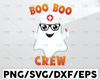 Boo Boo Crew Svg, The Boo Crew, Kids Halloween Svg, Halloween Shirt Svg, Boo Crew Svg, Ghost Svg, Boo Svg, Halloween Svg, The Boo Crew Svg