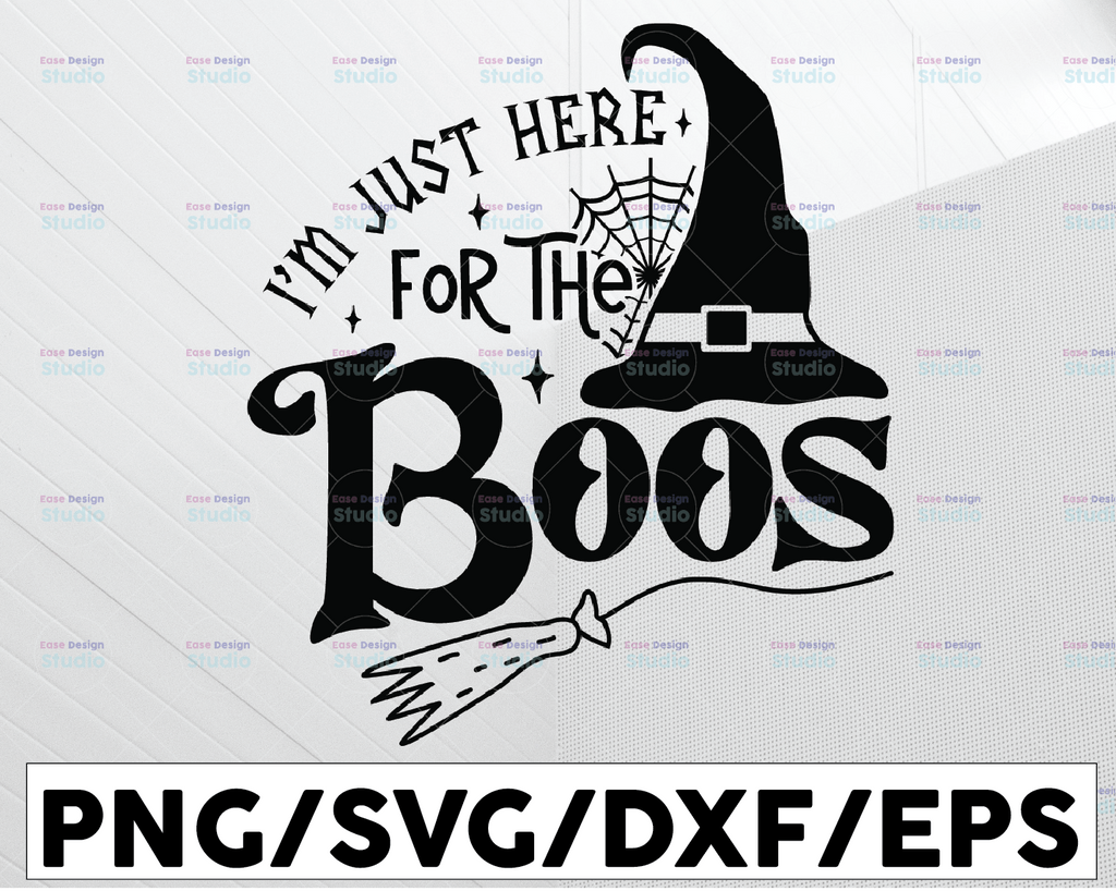 Halloween SVG, I'm just here for the Boos SVG file, Witch Hat svg, Halloween Shirt Design Printable file, Ghost SVG file, Halloween Party svg