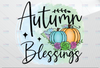 Autumn Blessings PNG file for sublimation printing, Pumpkin Png - Sublimation design download - T-shirt design,Fall PNG