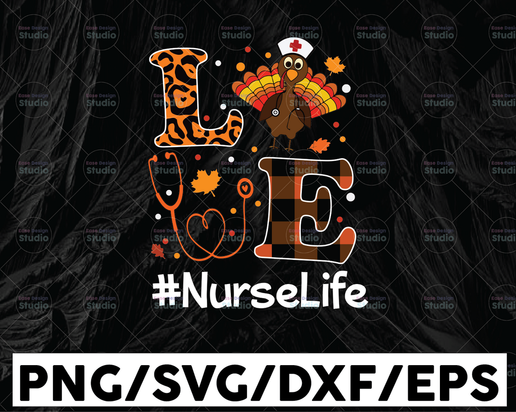 Thanksgiving Love Nurse Life Svg, Fall Turkey Nursing svg cutting file, Turkey Nursing Bundle svg, Fall Png, Thanksgiving Svg, png files