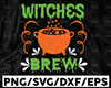 Witches Brew SVG, Witch svg, Halloween svg, Halloween Sign svg, Fall svg, Halloween cut file, Spooky svg