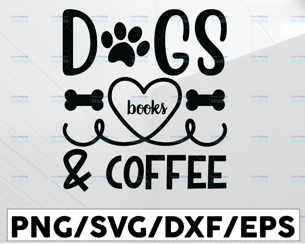 Dogs books coffe svg, coffee svg, books svg, dogs svg, dog lover svg, books lover svg, coffee lover svg, book dog lover and coffee svg