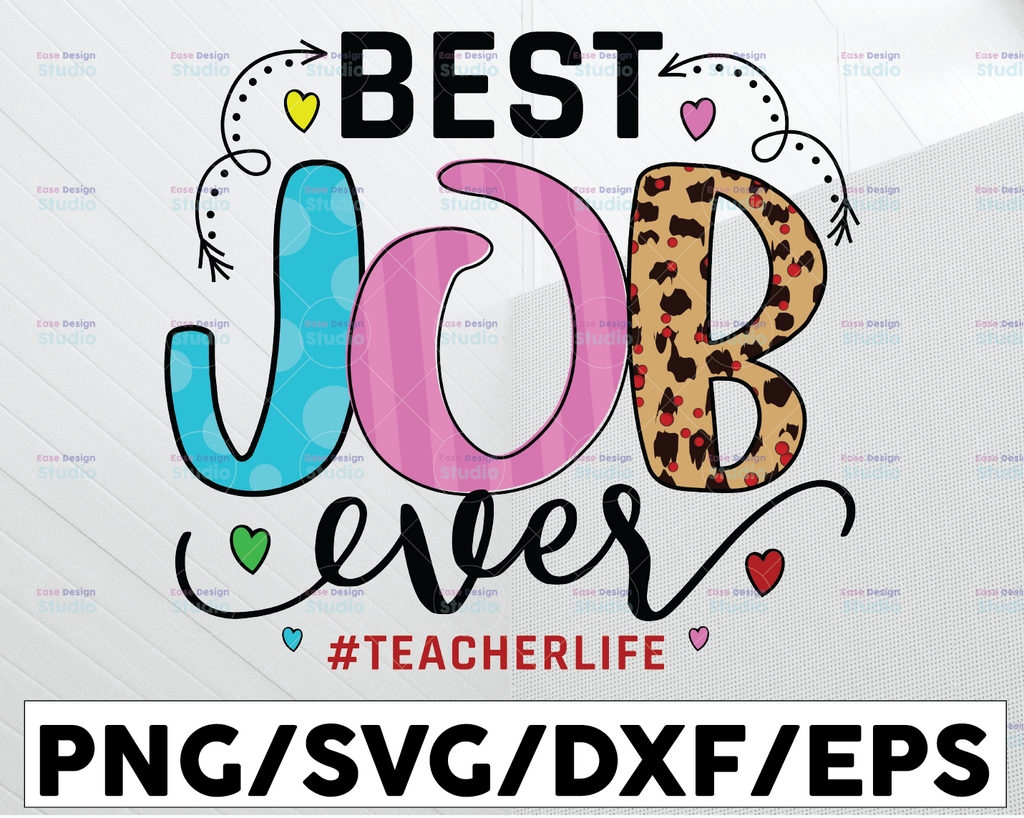 Best Job Ever Teacher Life Png, Teacher, Teaching, Back to School, Sublimation, Teacher Shirt Design Png,Teacher Png Bundle