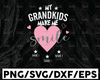 Personalized Name My Grandkids Make Me Smile, Happy Grandparents Day SVG, Grandparents Shirt Design, Cricut Cutting File