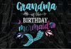 Grandma Of The Birthday Mermaid PNG, Grandma Png for sublimation, Mermaid png,Mermaid Grandma,digital download, Mermaid Birthday