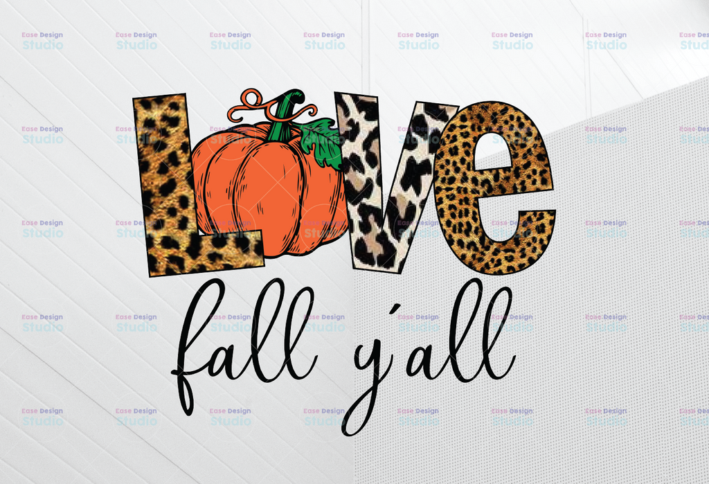 Love Fall Y'all PNG, Thanksgiving sublimation design, Love fall yall pumpkin sublimation design downloads