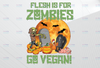 Halloween Vegans Flesh Is For Zombies Go Vegan PNG, Vegan Presents Png, Herbivore Png, Vegetarian Png, Meat Free Bumper Png, Animal Rights Png