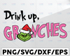 Drink Up Grinches, Christmas SVG PNG DXF jpg dxf  Digital Download