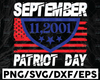 September 11th Svg, Patriot Day Svg, 9/11 Svg, America Flag Patriot Day Svg, World Trade Center 9/11, September 11th Cricut, Silhouette