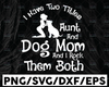 Aunt & Dog Mom svg, I Have Two Titles - Aunt and Dog Mom and I Rock Them Both, Cut Files/ Printable png, Instant Download