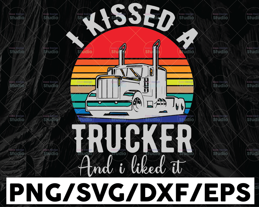 I Kissed A Trucker And I Like It SVG, Trucker Svg, Semi truck png,Trucking Quote svg, File For Cricut, Silhouette