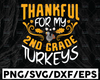 Thankful For My 2nd Grade Turkeys Svg, Happy Thanksgiving, Thanksgiving Digital Download, Digital Files Png, Png Digital Print