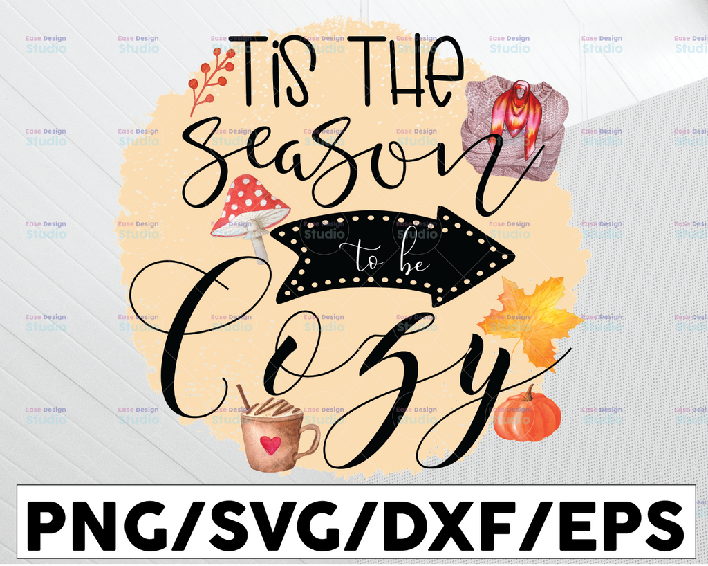 Tis the Season To Be Cozy PNG, Pumpkin Spice PNG, waterslide digital graphics, sublimation design