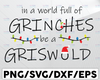 In a world full of Grinches be a Griswold / Christmas 2021 svg / Grinch svg / Christmas svg / Griswold svg / digital download