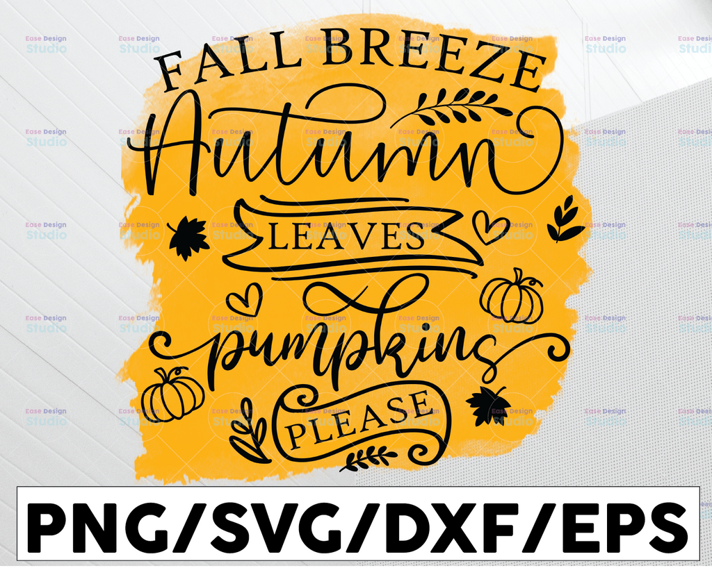 Fall breeze autumn leaves Pumpkin please PNG,digital download,fall designs,sublimation file,