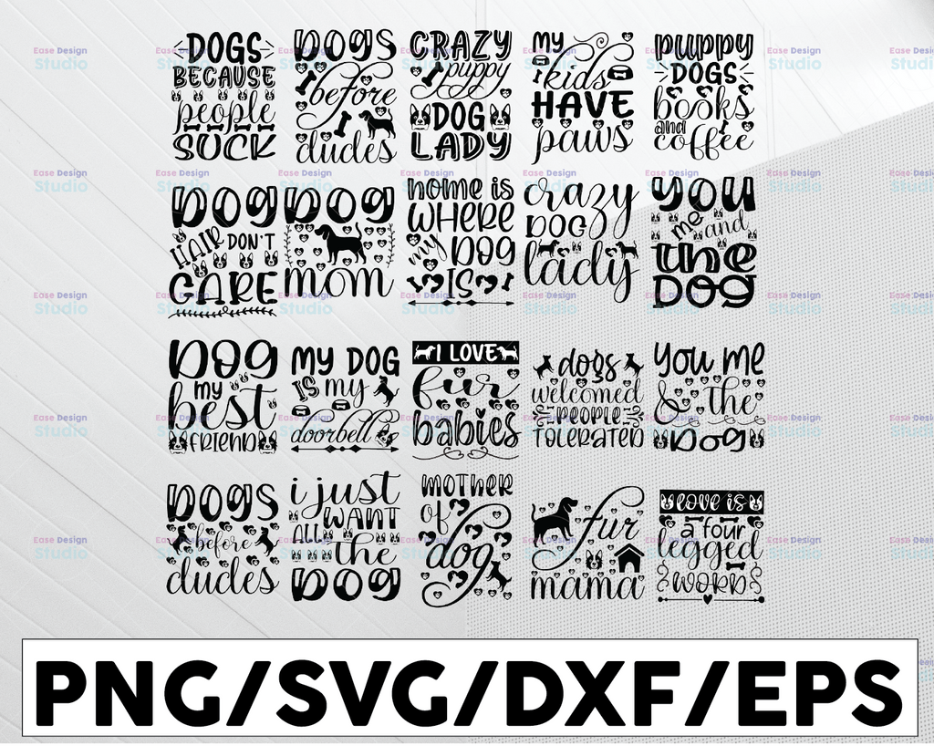 Dog Quotes SVG Bundle svg, Dog Svg Bundle, Digital Download, Dog Mom Svg, Cricut Svg, For The Love Of Dogs Bundle svg, Dog Bundle svg, Funny