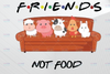 Friends Not Food Png, Funny Animals Png, Vegan Presents Png, Herbivore Png, Vegetarian Png, Meat Free Bumper Png, Animal Rights Png