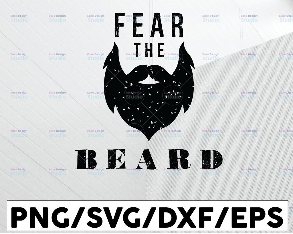 Fear The Beard SVG, Fathers Day SVG, Beard SVG, Fathers Day Gift, Fathers Day Design, Svg Design, Svg File For Cricut, Svg, Svg File