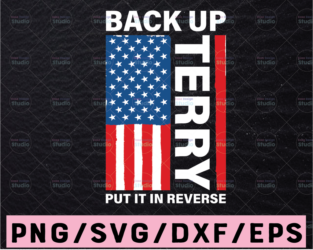 Back Up Terry SVG, American Flag USA SVG, 4th Of July Sunglasses Gift svg cut file, digital download