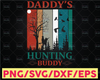 Daddy's Hunting Buddy SVG deer boys SVG for Silhouette Cricut Cutting Machine Design Download Print