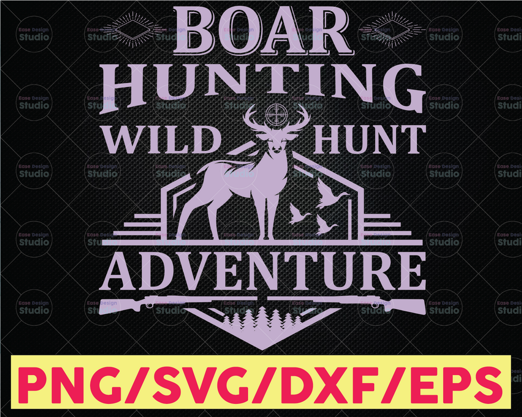 Boar Hunting Wild Hunt Adventure Svg Deer Hunting Svg, American Hunter Svg, Hunting Gear
