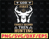 God First Family Second Time Hunting Svg, American Hunter Svg, Hunting Gear