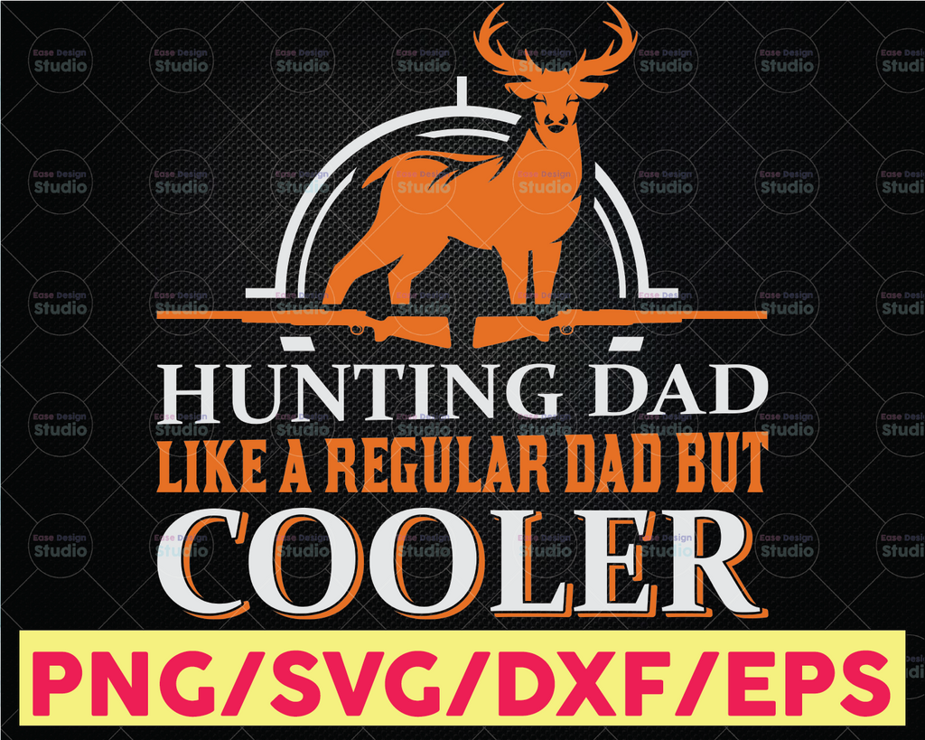 Dad Hunter Like A Regular Dad But Cooler SVG - Daddy svg, Archery svg, Deer Hunting svg, Bow Hunter, Bow Hunter svg