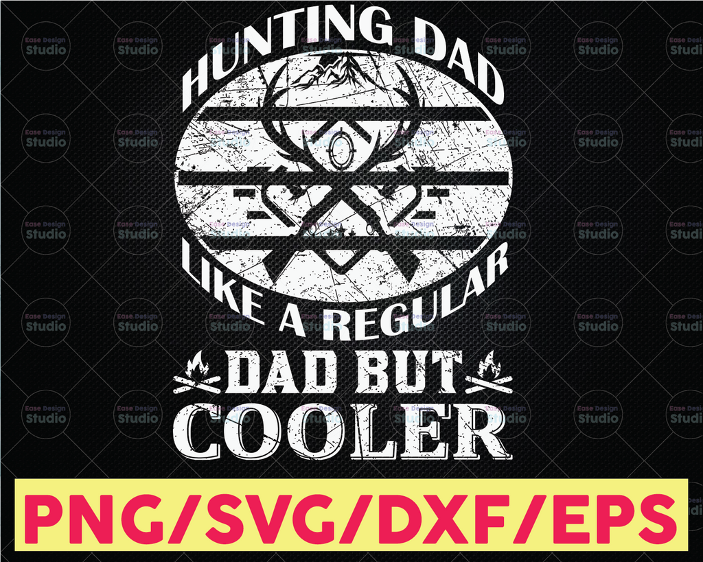 Dad Hunter Like A Regular Dad But Cooler SVG - Daddy svg, Archery svg, Deer Hunting svg, Bow Hunter, Bow Hunter svg