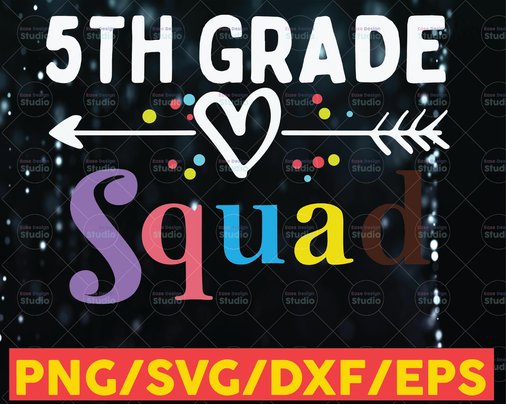 5th Grade Squad svg, 5th Grade svg, Second Grade svg, Frist Day of School svg, School Squad svg, Teacher svg, Elementary School svg