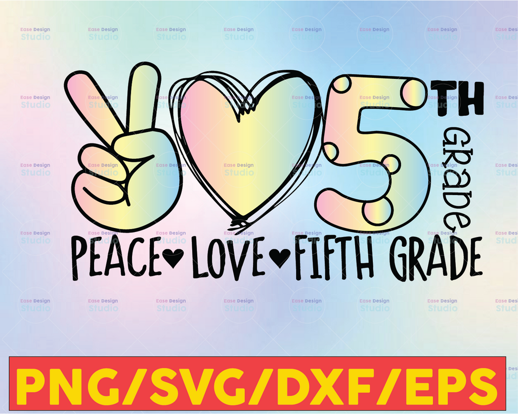Peace Love 5th grade png, 5th grade png, Back To School png, Fifth grade png, 5th grade Teacher png, First Day Of School, Tie Dye png, PNG