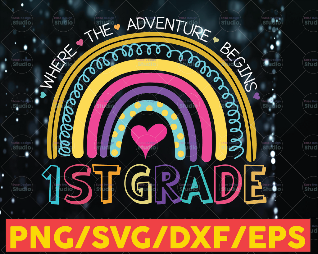 1st Grade Where The Adventure Begins Rainbow Svg,Grade, Back To School, 1st Day Of School, Kid & Teacher Gifts PNG Sublimation