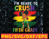 I'm Ready To Crush Fifth Grade PNG ,Back To School,Custom Grade,5th Grade,Dabbing Girl,Dabbing Black Kid,Png Sublimation Print