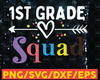 1st Grade Squad svg, 1st Grade svg, Second Grade svg, Frist Day of School svg, School Squad svg, Teacher svg, Elementary School svg