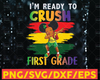 I'm Ready To Crush Frist Grade PNG ,Back To School,Custom Grade,1st Grade,Dabbing Girl,Dabbing Black Kid,Png Sublimation Print