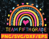 Team Fifth Grade Rainbow Svg,  Back to School Svg, Teacher Rainbow, Pencil, Kids Silhouette Png Eps Dxf Decal Digital Cut File