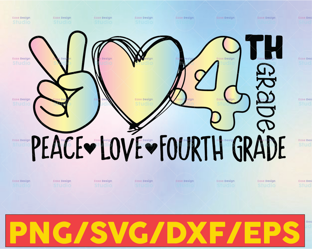 Peace Love 4th grade png, 4th grade png, Back To School png, fourth grade png, 4th grade Teacher png, First Day Of School, Tie Dye png, PNG