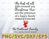 The best of all gifts around any christmas tree are the presence of a happy family svg, dxf,eps,png, Digital Download